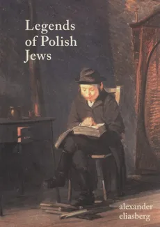 Legends of Polish Jews - Aleksander Eliasberg