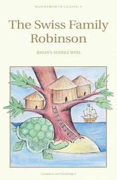 The Swiss Family Robinson - Outlet - Wyss Johann Rudolf