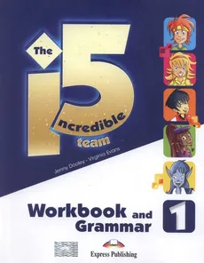 The Incredible 5 Team 1 Workbook and Grammar - Jenny Dooley, Virginia Evans