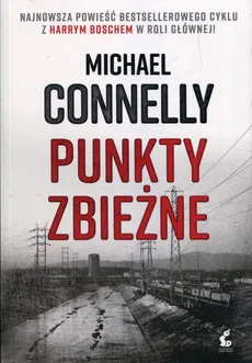 Punkty zbieżne - Outlet - Michael Connelly