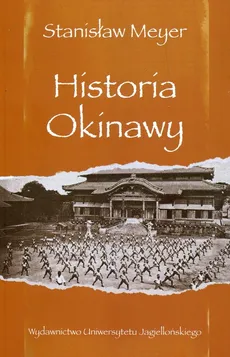 Historia Okinawy - Outlet - Stanisław Meyer