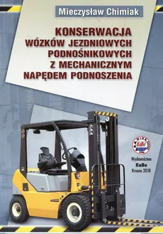 Konserwacja wózków jezdniowych podnośnikowych z mechanicznym napędem podnoszenia - Outlet - Mieczysław Chimiak