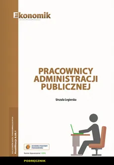 Pracownicy administracji publicznej Podręcznik - Urszula Legierska
