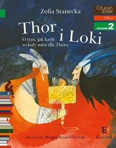 Czytam sobie Thor i Loki - Zofia Stanecka
