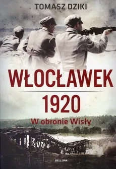 Włocławek 1920 - Tomasz Dziki