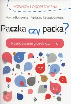 Mównica logopedyczna Paczka czy packa - Outlet - Hanna Głuchowska, Agnieszka Tarczyńska-Płatek