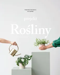 Projekt Rośliny - Outlet - Weronika Muszkieta, Ola Sieńko