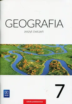 Geografia 7 Zeszyt ćwiczeń - Mariola Borzyńska, Małgorzata Smoręda, Izabela Szewczyk