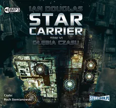 Star Carrier Tom VI Głębia czasu - Ian Douglas