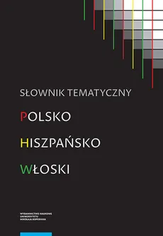 Słownik tematyczny polsko-hiszpańsko-włoski - Outlet