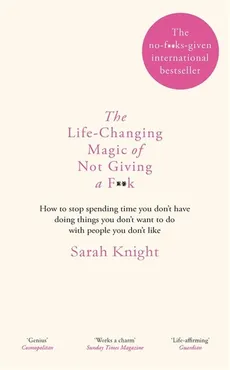 The Life-Changing Magic of Not Giving a F**k - Outlet - Sarah Knight