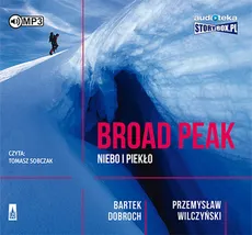 Broad Peak Niebo i piekło - Bartek Dobroch, Przemysław Wilczyński