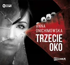 Trzecie oko - Anna Onichimowska