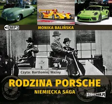 Rodzina Porsche Niemiecka saga - Monika Balińska