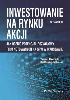 Inwestowanie na rynku akcji - Bartłomiej Jabłoński, Tomasz Nawrocki