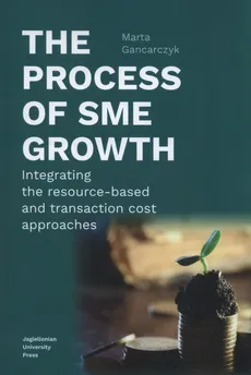 The process of SME growth - Marta Gancarczyk