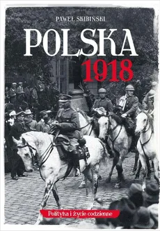 Polska 1918 - Outlet - Paweł Skibiński