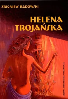 Helena Trojańska - Zbigniew Badowski