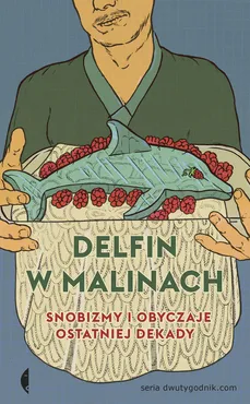 Delfin w malinach - Outlet
