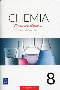 Ciekawa chemia 8 Zeszyt ćwiczeń - Outlet - Hanna Gulińska, Janina Smolińska