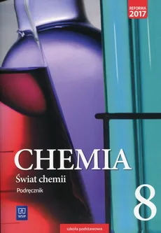 Świat chemii 8 Podręcznik - Andrzej Danel, Marcin Karelus, Dorota Lewandowska, Anna Warchoł