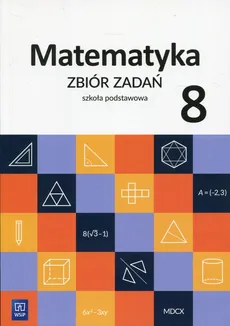 Matematyka 8 Zbiór zadań - Ewa Duvnjak, Ewa Kokiernak-Jurkiewicz