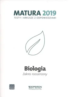 Biologia Matura 2019 Testy i arkusze Zakres rozszerzony - Kamil Kulpiński, Anna Michalik, Anna Tyc