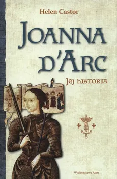 Joanna d'Arc - Helen Castor