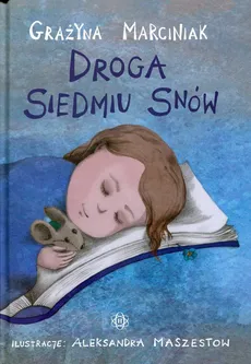 Droga siedmiu snów - Outlet - Grażyna Marciniak