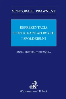 Reprezentacja spółek kapitałowych i spółdzielni - Outlet - Anna Zbiegień-Turzańska