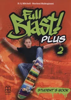 Full Blast Plus 2 Student's Book - Marileni Malkogianni, H.Q. Mitchell