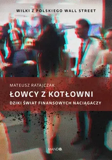 Łowcy z kotłowni - Mateusz Ratajczak