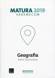 Geografia Matura 2019 Vademecum Zakres rozszerzony - Outlet - Janusz Stasiak, Zbigniew Zaniewicz