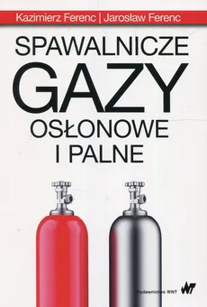 Spawalnicze gazy osłonowe i palne - Outlet - Jarosław Ferenc, Kazimierz Ferenc