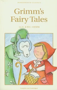 Grimm's Fairy Tales - Jacob Grimm, Wilhelm Grimm