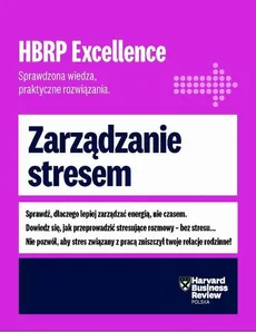 HBRP Excellence „Zarządzanie stresem” - Praca zbiorowa