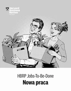 HBRP Jobs-To-Be-Done „Nowa praca” - Praca zbiorowa