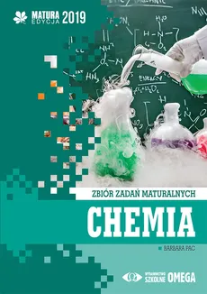 Chemia Matura 2019 Zbiór zadań maturalnych - Outlet - Barbara Pac