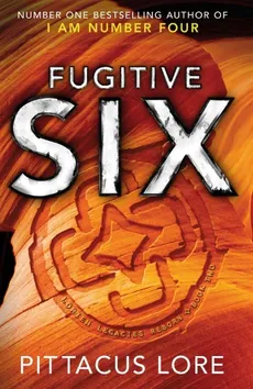 Fugitive Six - Pittacus Lore