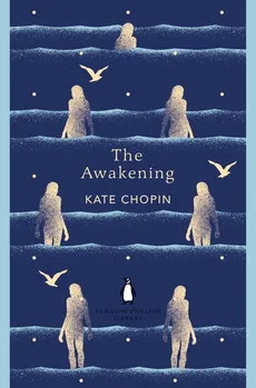 The Awakening - Outlet - Kate Chopin