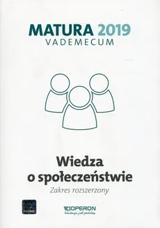 Matura 2019 Vademecum Wiedza o społeczeństwie Zakres rozszerzony - Outlet - Mikołaj Walczyk, Iwona Walendziak