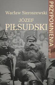Józef Piłsudski - Outlet - Wacław Sieroszewski