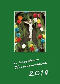 Kalendarz 2019 z ks Twardowskim - Marian Grzybowski