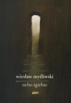 Ucho Igielne - Outlet - Wiesław Myśliwski