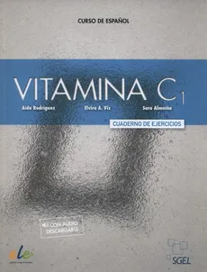 Vitamina C1 Cuaderno de ejercicios - Sara Almuiña, Aida Rodríguez, Viz Elvira A.
