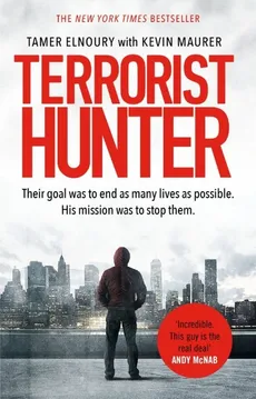 Terrorist Hunter - Tamer Elnoury, Kevin Maurer