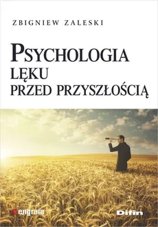Psychologia lęku przed przyszłością - Outlet - Zbigniew Zaleski