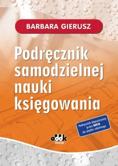 Podręcznik samodzielnej nauki księgowania - Outlet - Barbara Gierusz
