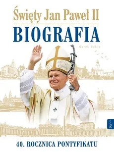 Św. Jan Paweł II. Biografia - Marek Balon