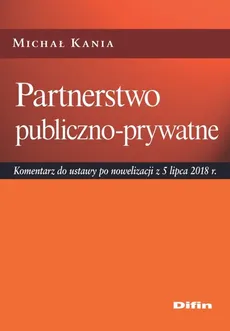 Partnerstwo publiczno-prywatne - Michał Kania